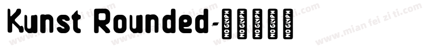 Kunst Rounded字体转换